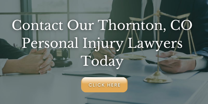 Thornton, CO personal injury lawyers