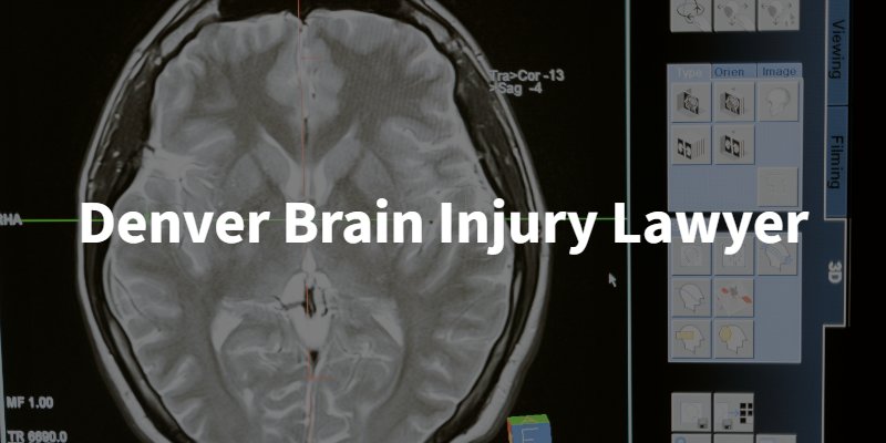 MRI scan with "Denver Brain Injury Lawyer" written over top